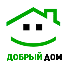 Ваш добрый дом. Добрый дом. Добрый дом логотип. ООО добрый дом. Строительная фирма добрый дом